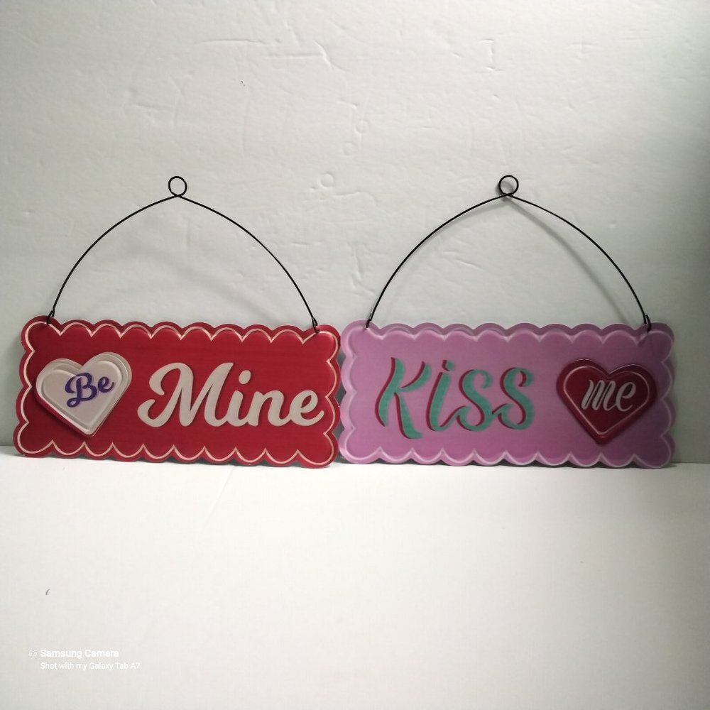 Set of 2 10" W x 4" H Metal Signs W/4" Drop Hanger "Be Mine" & "Kiss Me" New